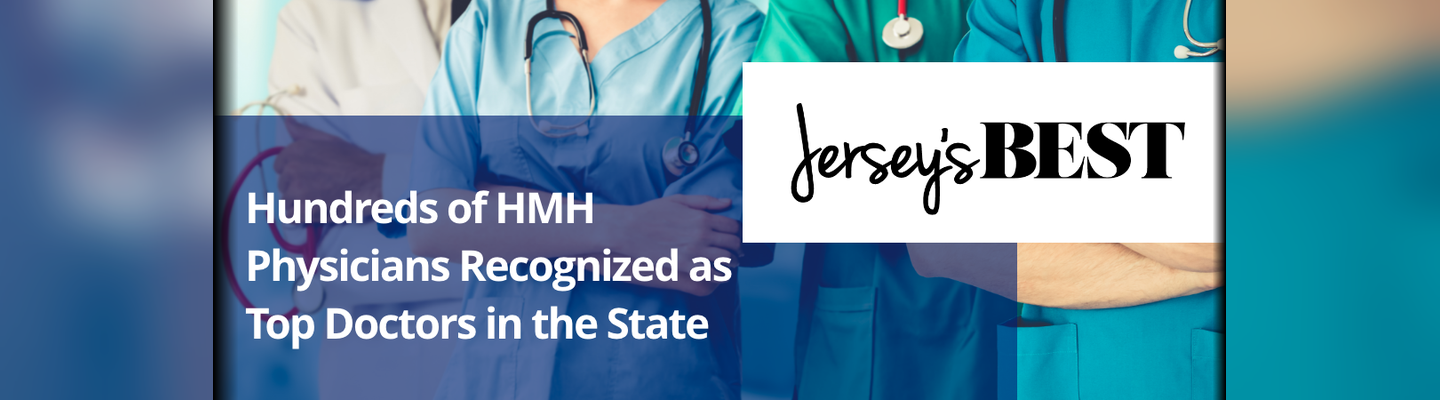 Hundreds of HMH Physicians Recognized as Top Doctors in the State