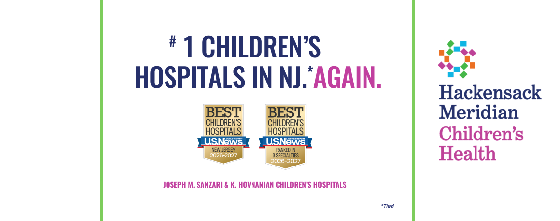 Children’s Health hospitals have been ranked #1* in New Jersey